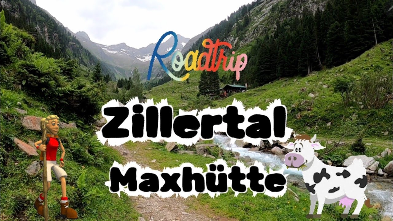 Roadtrip Zillertal - Maxhütte im Gunggltal bei Ginzling - Tirol - Österreich