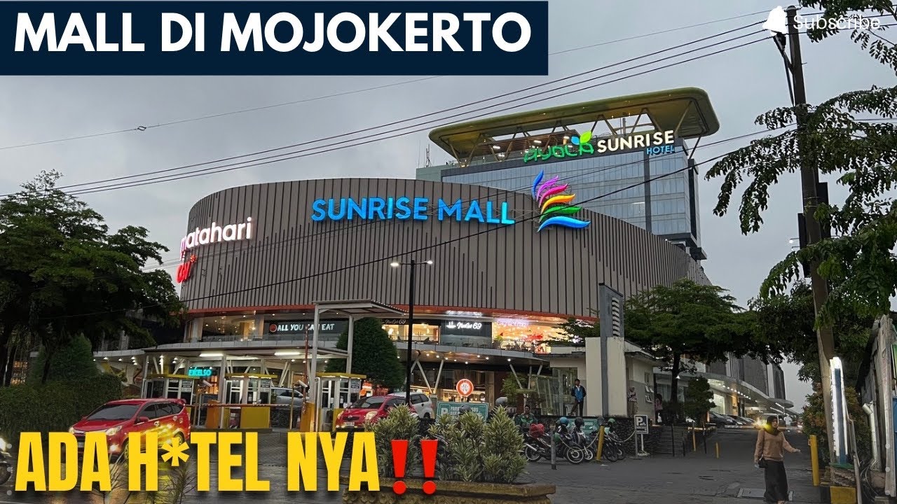 EXPLORE SUNRISE MALL MOJOKERTO : GAK NYANGKA ❗️ADA INI