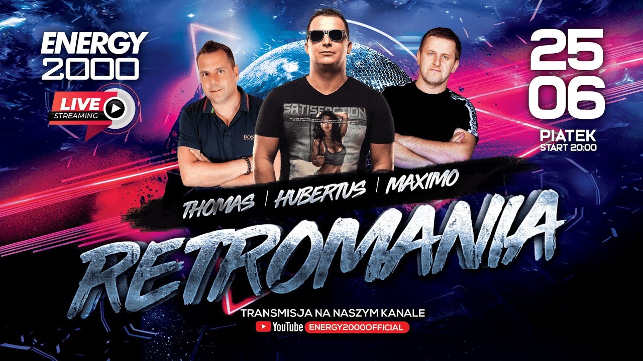 ENERGY 2000 LIVE PT.25.06 RETROMANIA ★ DANIELS/ HUBERTUS/ MAXIMO