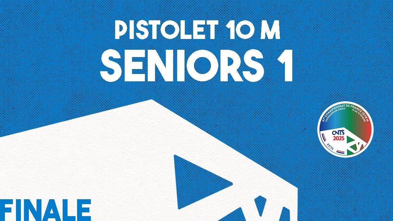 Finale Pistolet 10 m Seniors 1 - CdF 10/18m 2025