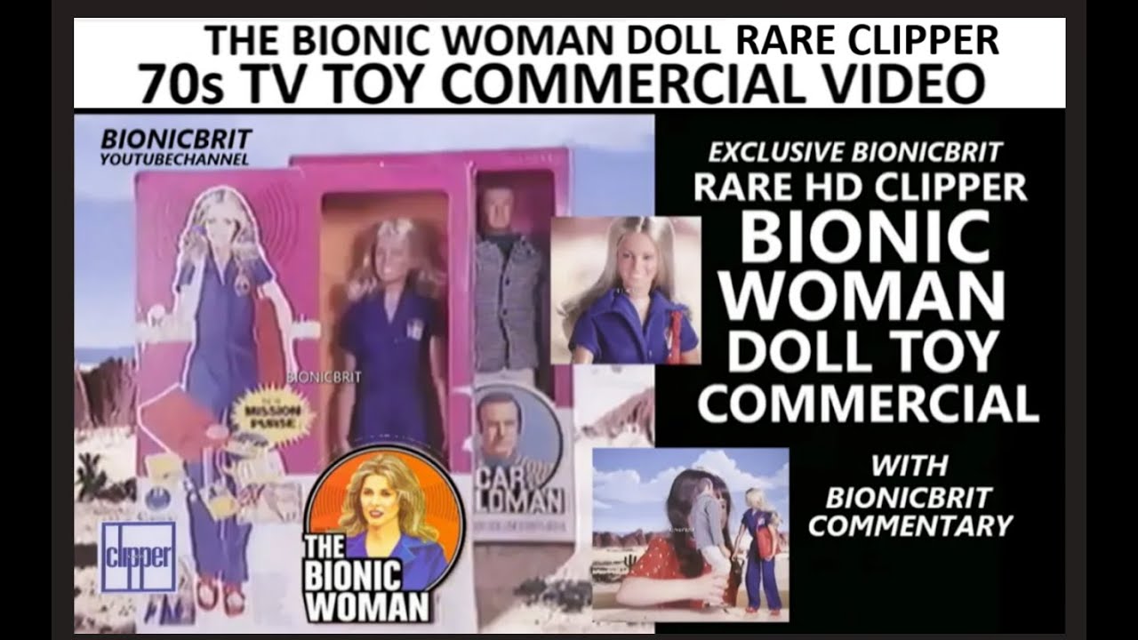 Rare CLIPPER DUTCH Bionic Woman doll (JAIME SOMMERS) tv commercial/advert video EXCLUSIVE EDITION