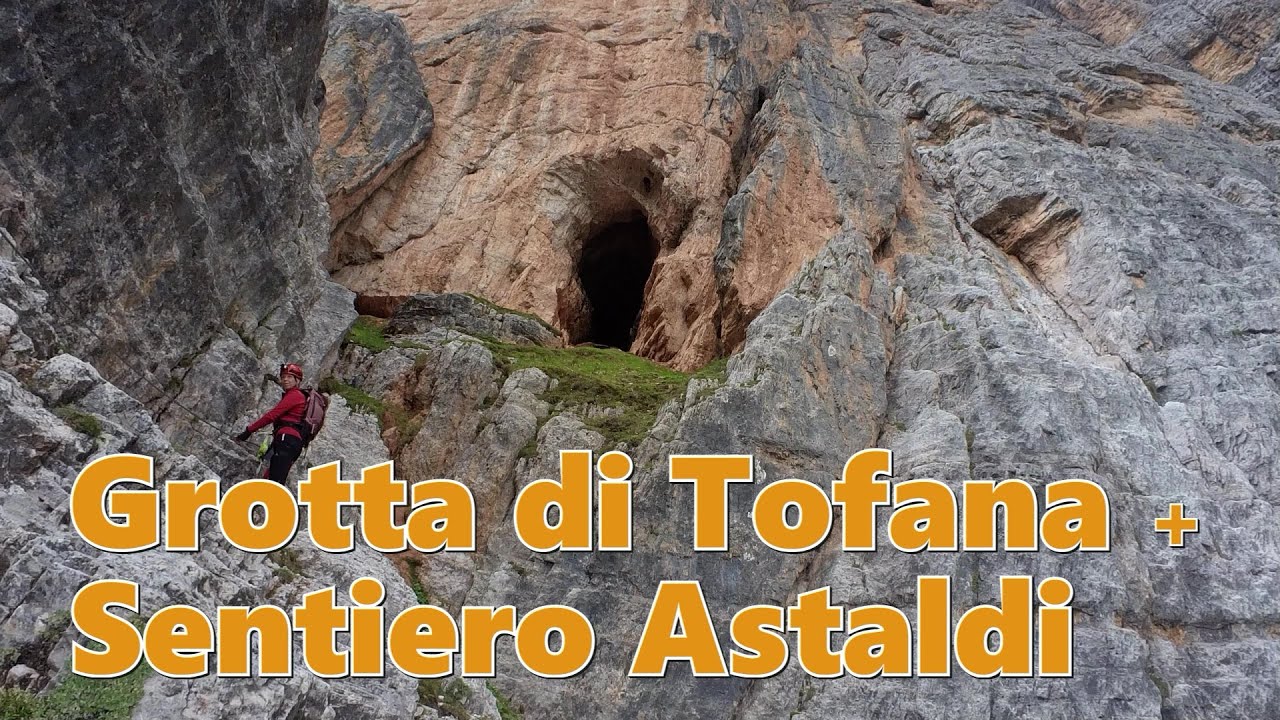 Grotta di Tofana e Sentiero Astaldi dal Rifugio Dibona