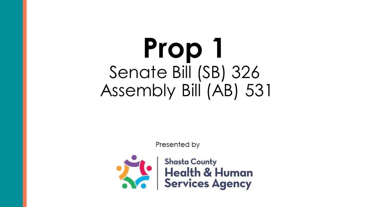 Prop 1 Overview: Presented by Shasta County HHSA