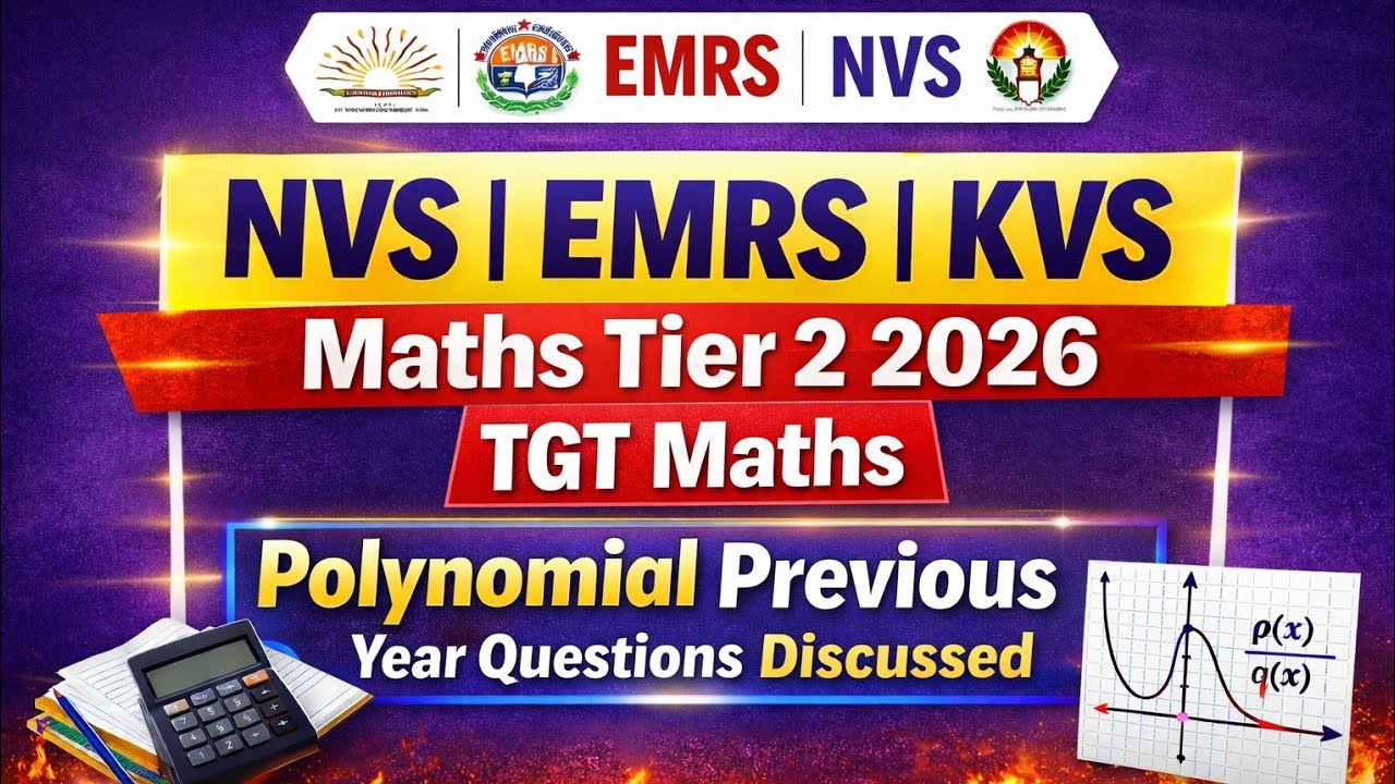 👉 KVS | EMRS | NVS TGT Maths (Tier 2) 2026 🔥 Polynomial  PYQ | Most Expected Question