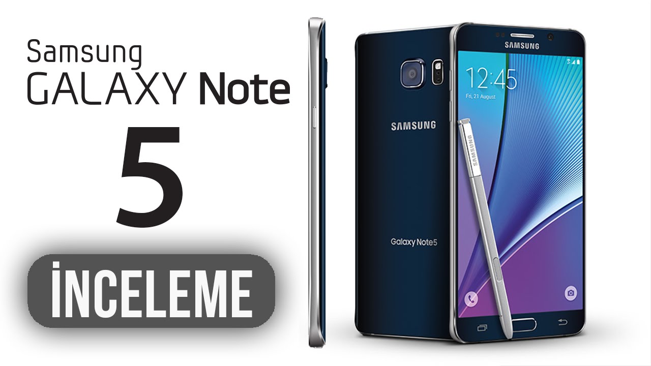 Samsung Galaxy Note 5 İncelemesi