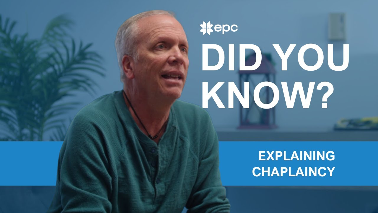 EPC Did You Know | Explaining Chaplaincy