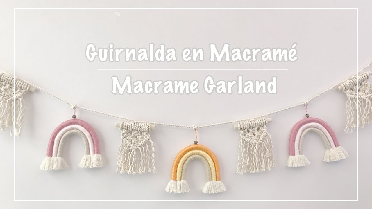 DIY Guirnalda en Macramé/ DIY Macrame Garland