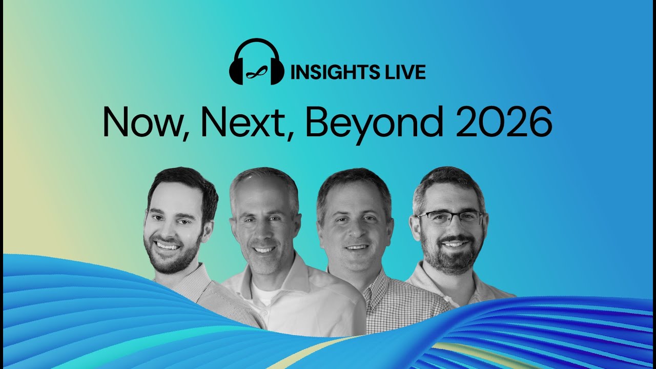 Insights Live: Now, Next, Beyond 2026