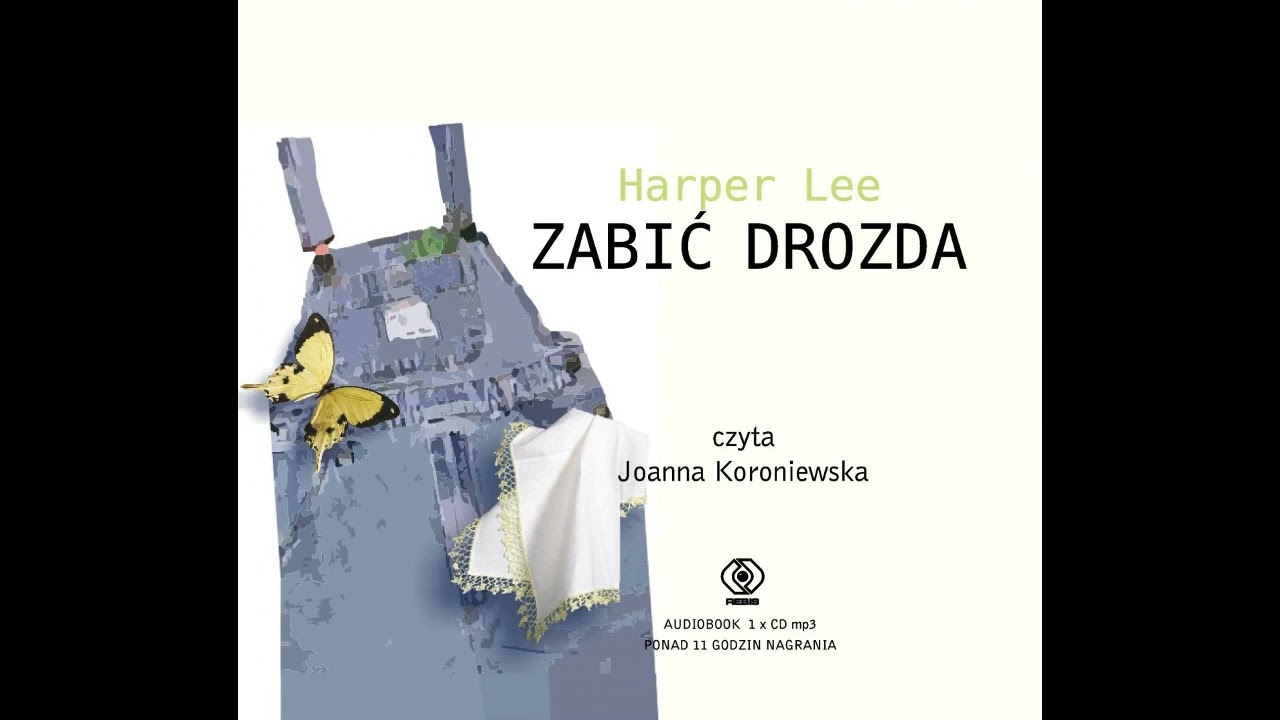 Harper Lee   ZABIĆ DROZDA AUDIOBOOK CAŁOŚĆ PL LEKTOR