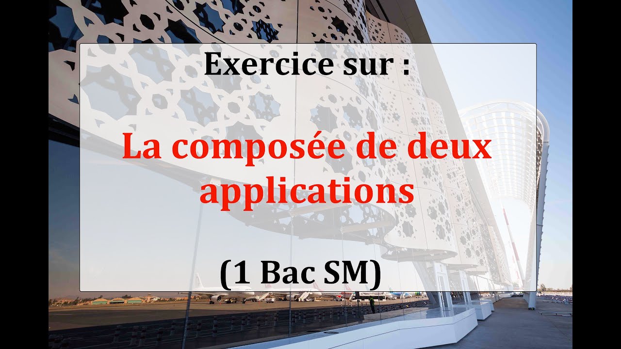 Composée de deux applications | Exercice | 1Bac SM