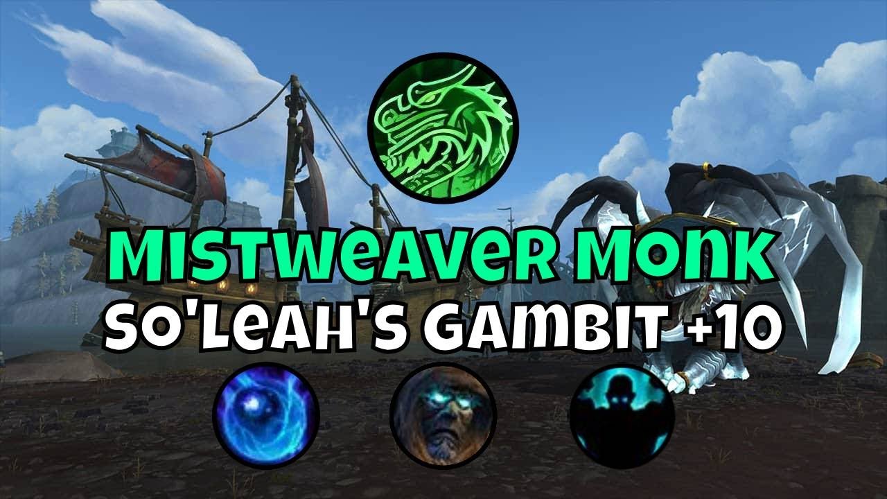 +10 Tazavesh: So'leah's Gambit Mistweaver Monk Season 3 The War Within Mythic+