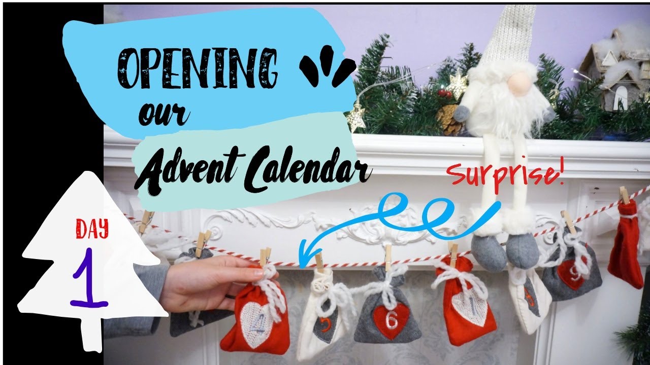 Opening Our Advent Calendar Full of Surprises, Day 1