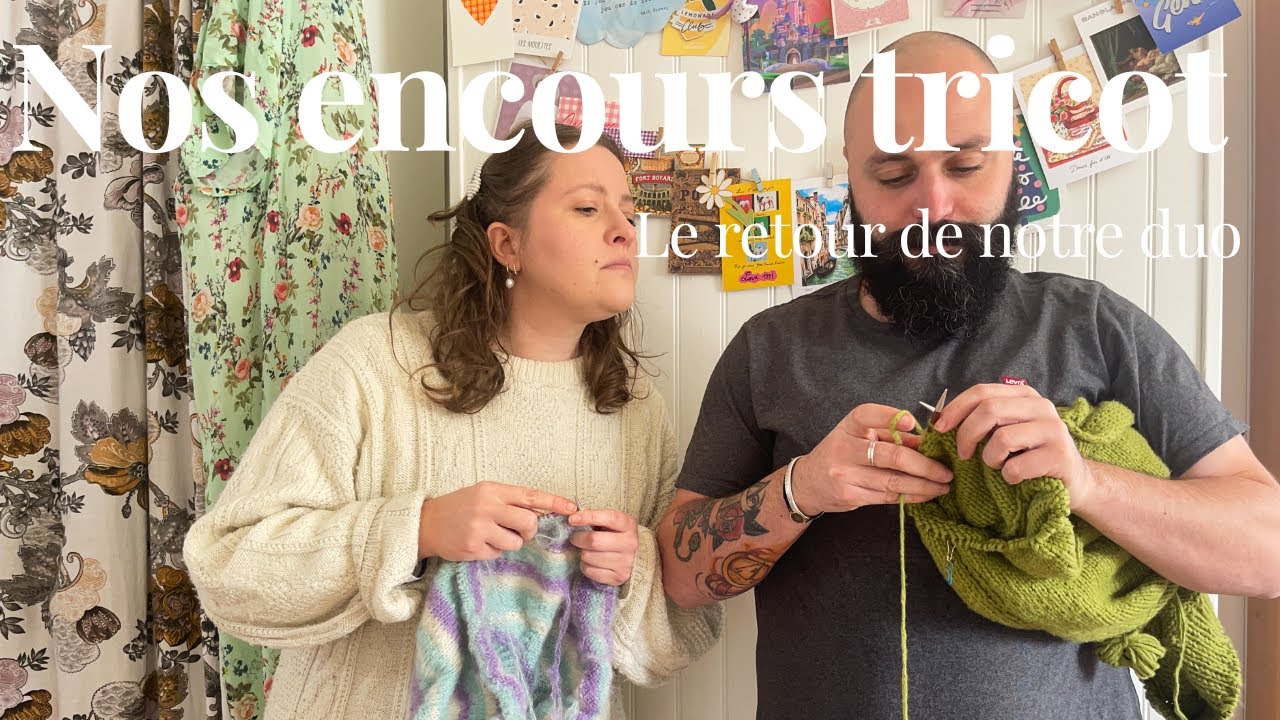 🐑 Nos encours tricot, on dévoile tout 🐑