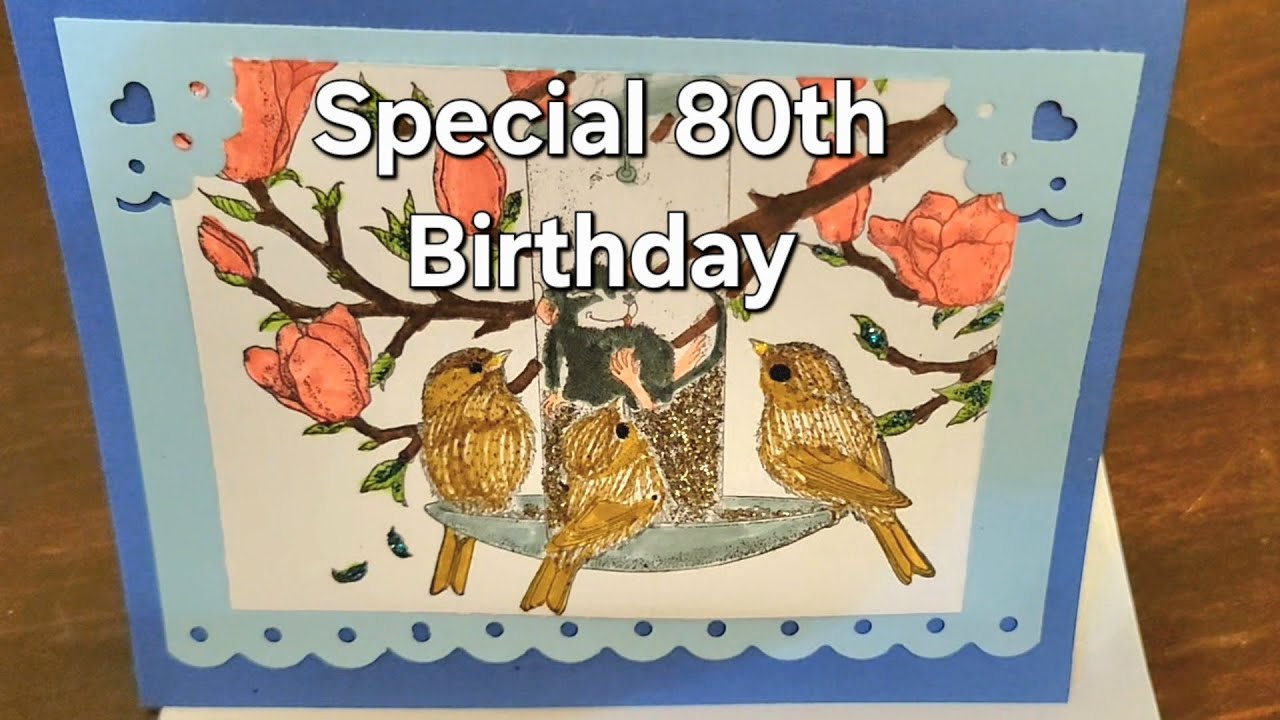 Handmade card for a special 80th Birthday 