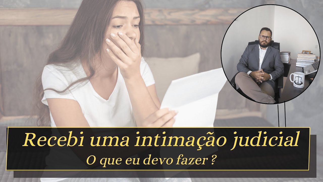 FUI INTIMADO - Recebi uma intima&ccedil;&atilde;o judicial, o que devo fazer ?