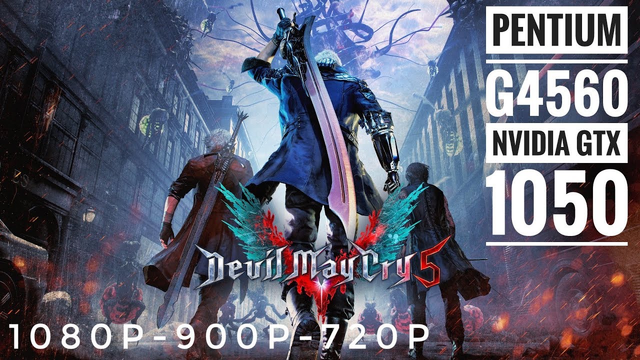 Benchmark Test Devil May Cry 5 - GTX 1050 2GB -G4560