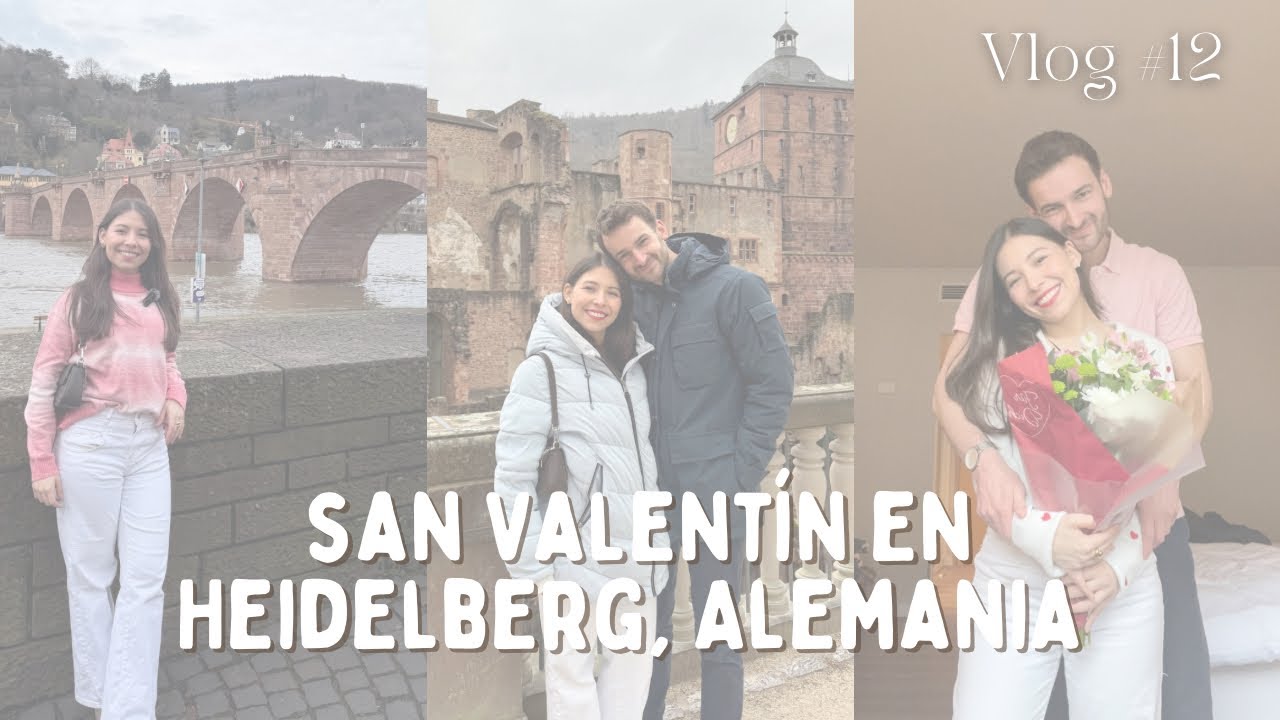 Vlog #12 SAN VALENTÍN EN LA CIUDAD MÁS ROMÁNTICA DE ALEMANIA, HEIDELBERG | Fernanda Treviño 