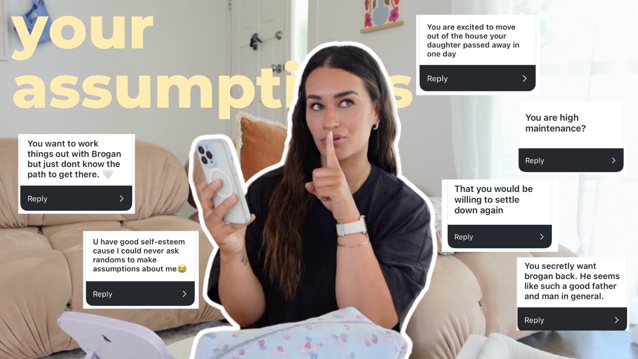 reacting to your assumptions of me