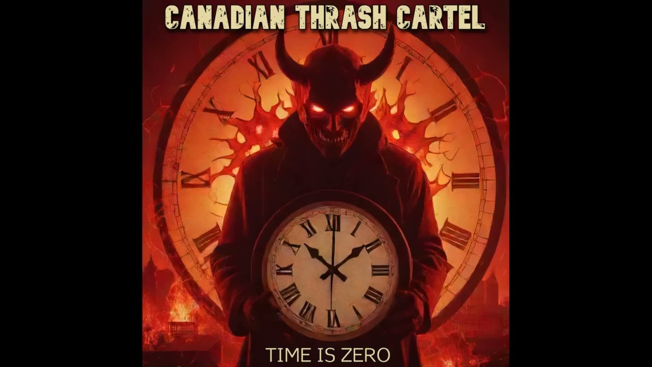 Canadian Thrash Cartel - Time Is Zero (EP, 2024) 🇨🇦
