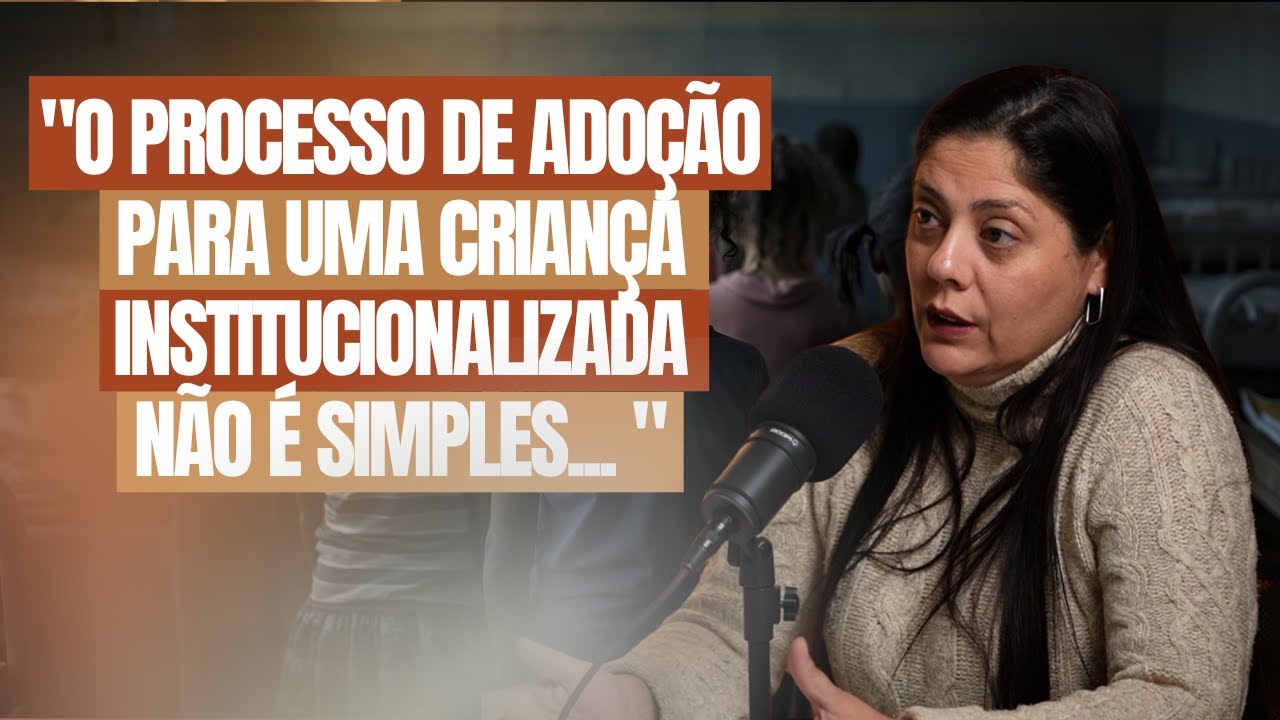 TRAUMAS, ROMPIMENTOS E ABANDONO... A MENTE DE UMA CRIANÇA QUE ESTÁ PARA ADOÇÃO | Sarita Newman
