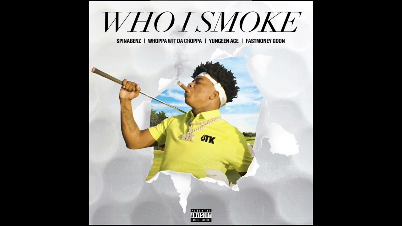 Who I Smoke - Spinabez - Yungeen Ace  | Instrumental |