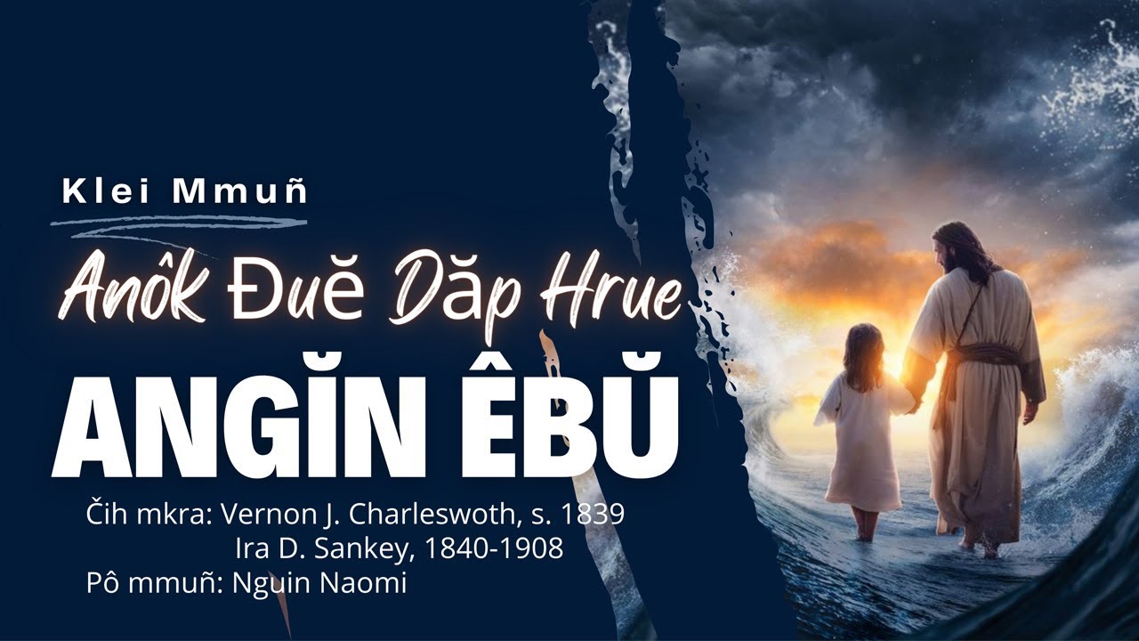 Anôk Đuĕ Dăp Hrue Angĭn Êbŭ / Nơi Ẩn Núp Lúc Phong Ba / Nguin Naomi