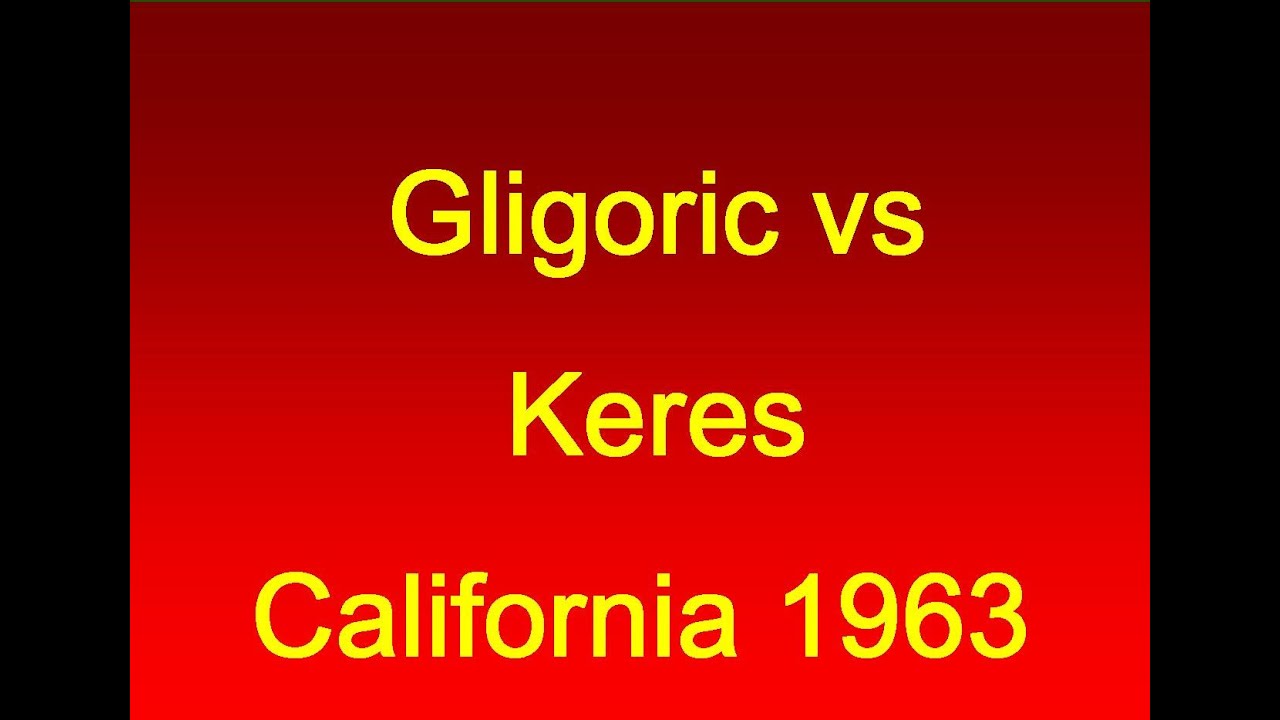 Светозар Глигорич против Пауля Кереса, Лос-Анджелес, 1963 год.