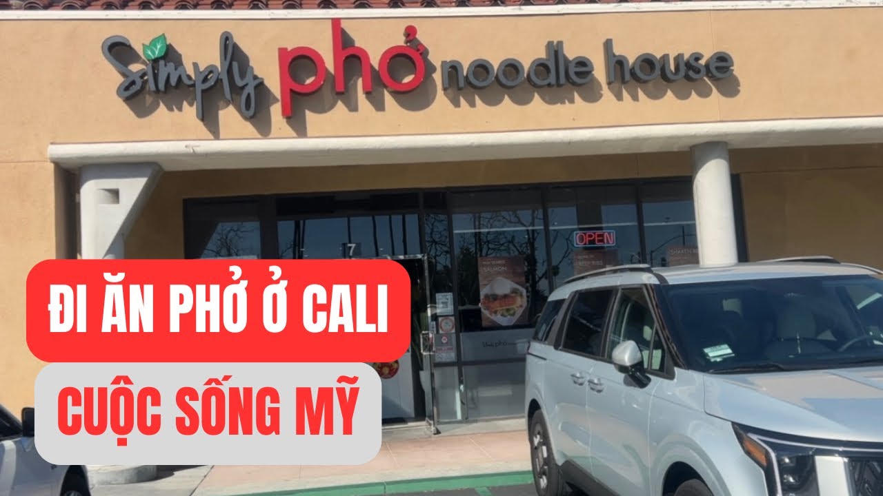 Đi ăn phở ở Cali
