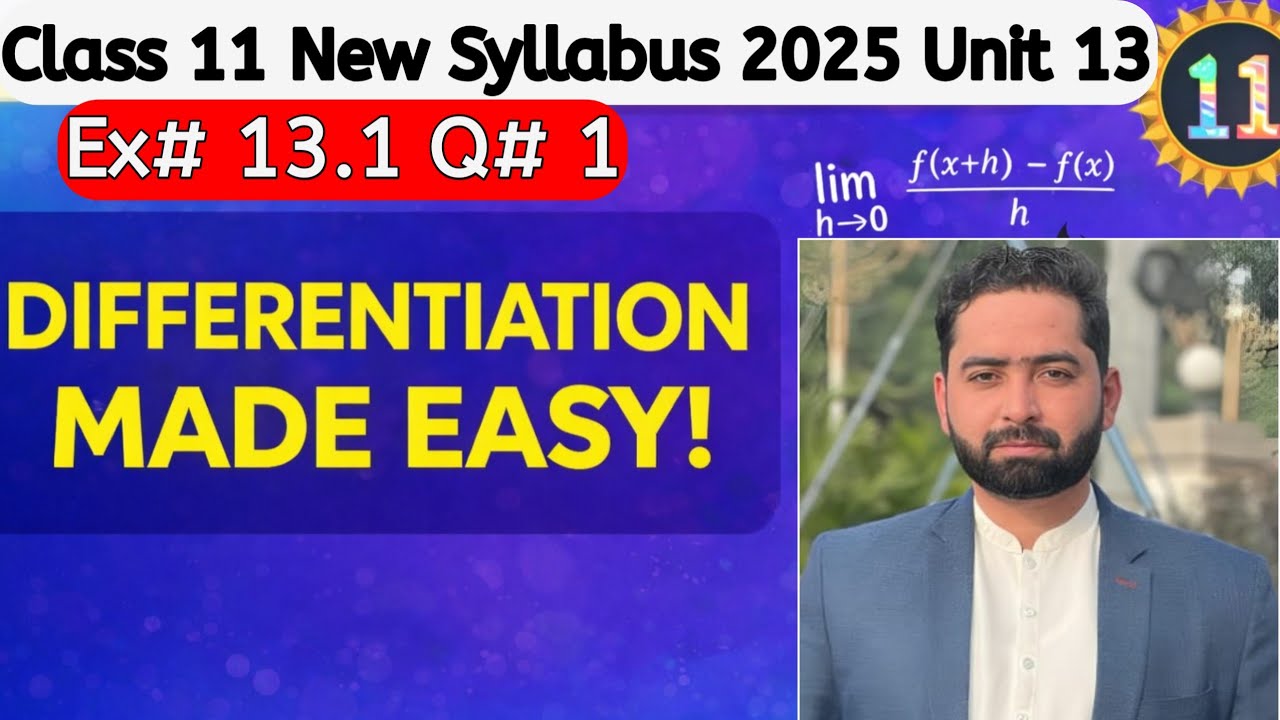 Class 11 Maths | Differentiation Unit 13 | Made Easy | New Syllabus 2025 | Ex# 13.1 | Q# 1