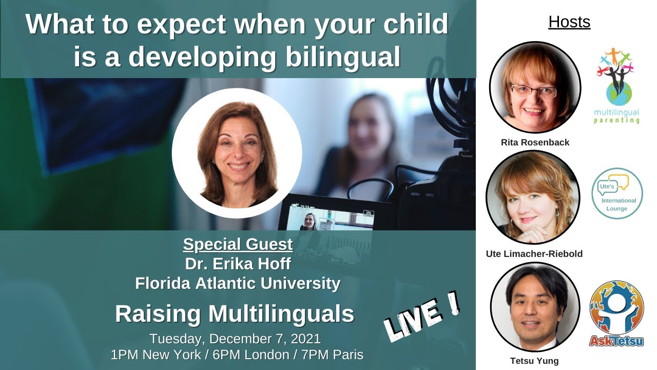 S33: Dr. Erika Hoff - What to expect when your child is a developing bilingual