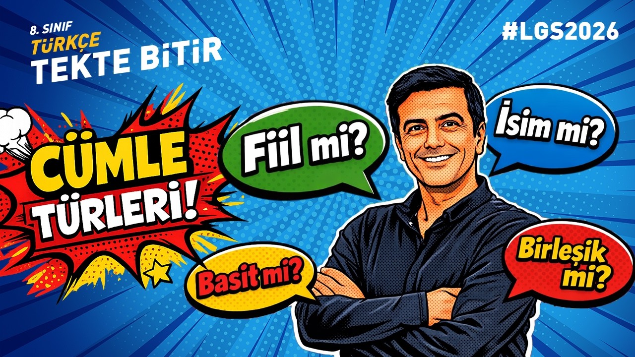 Cümle Türleri | LGS 2026 – TEKTE BİTİR TÜRKÇE