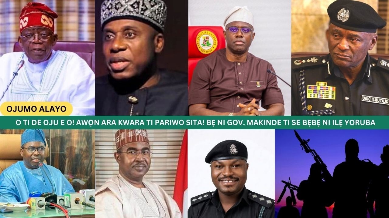 O TI DE OJU E O! AWỌN ARA KWARA TI PARIWO SITA! BẸ NI GOV. MAKINDE TI SE BẸBẸ NI ILẸ YORUBA