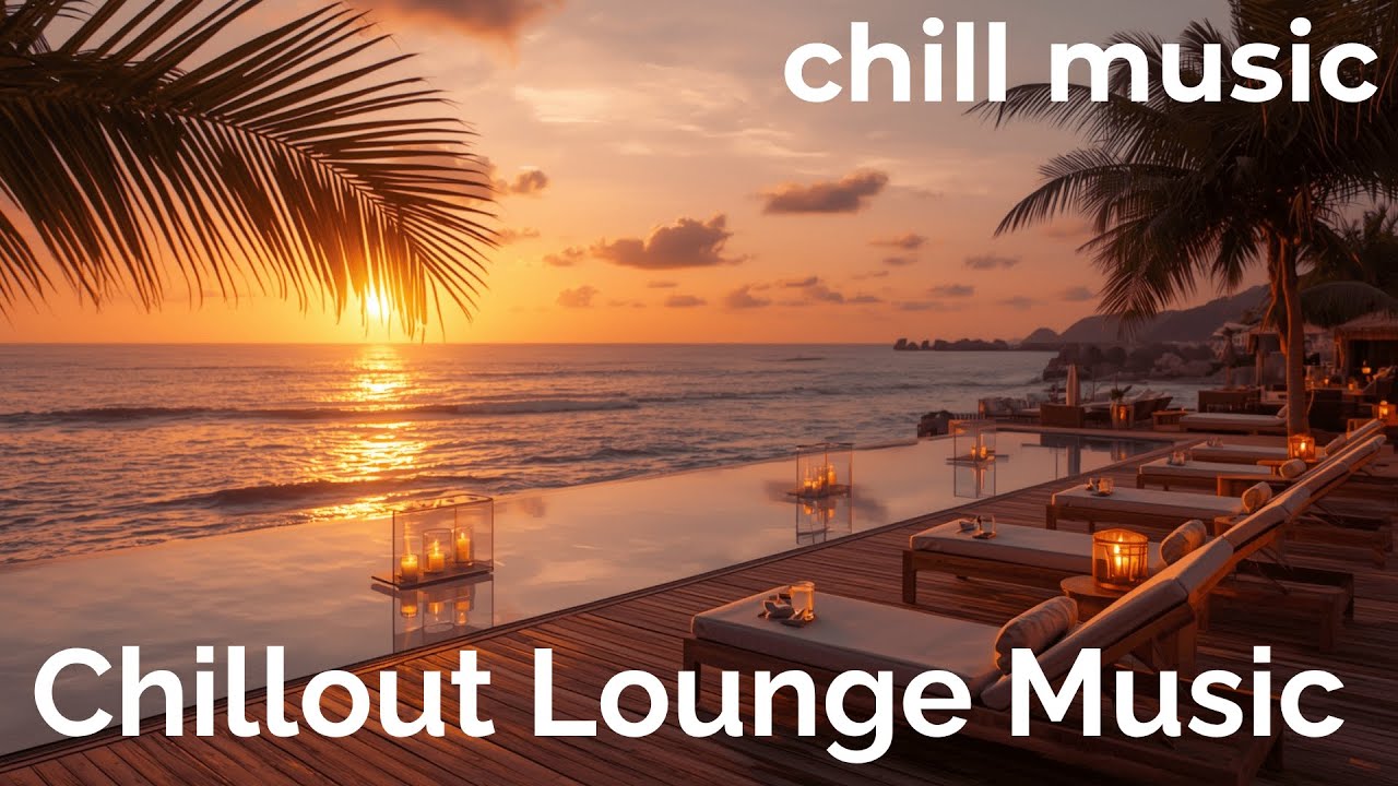 Chillout Lounge Music 🌴 | Sunset Glow Harmony for Relax & Unwind