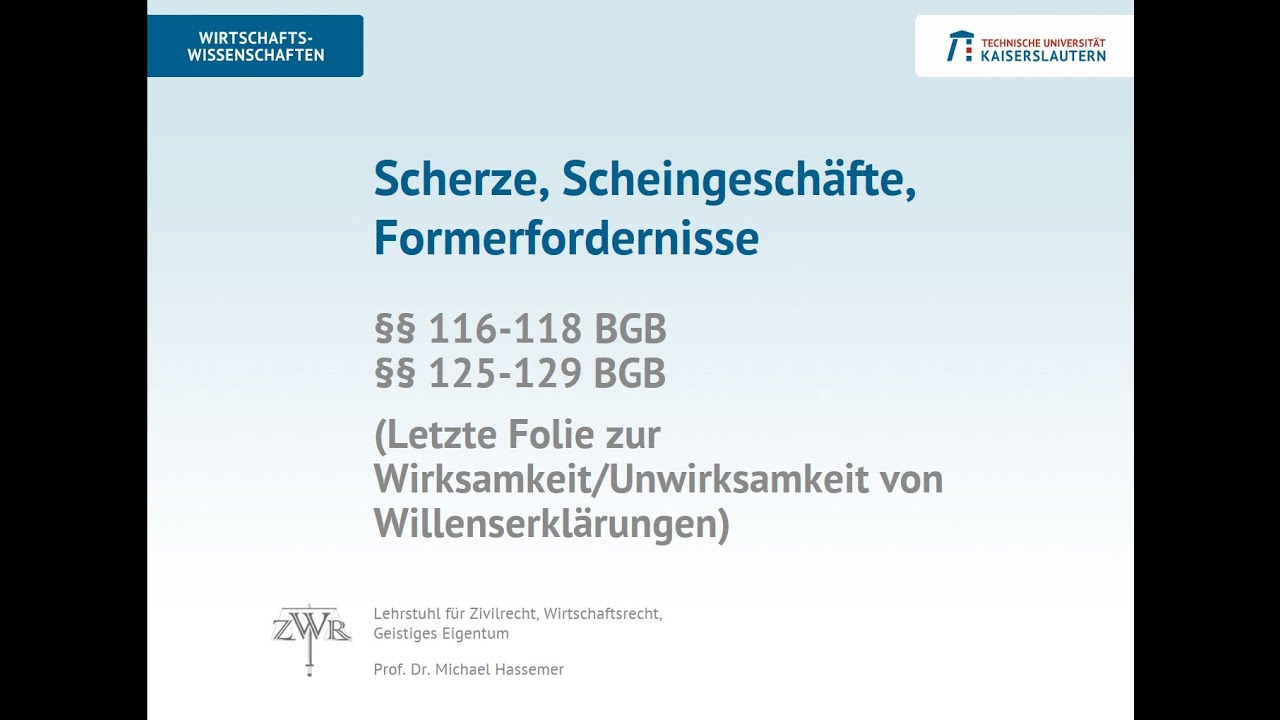 Zivilrecht 12: Scherz, Schein, Form