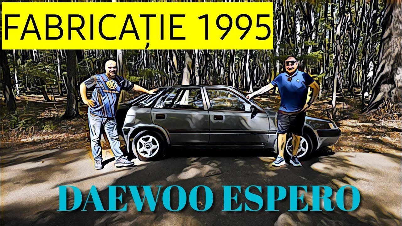 Daewoo Espero după aproape 30 de ani