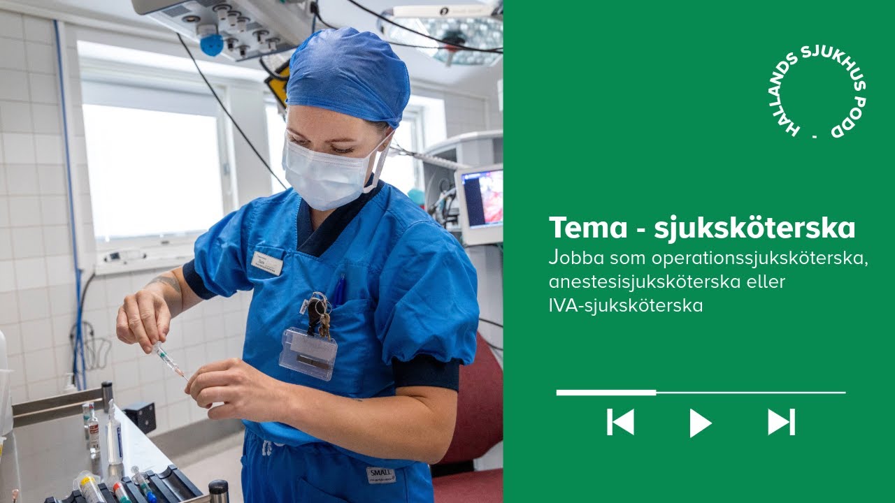 Att jobba som operationssjuksköterska, anestesisjuksköterska eller IVA-sjuksköterska