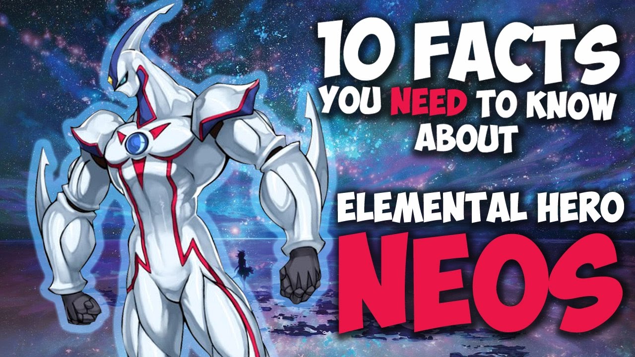 10 Facts About Elemental HERO Neos You Need To Know! - YU-GI-OH! Card Trivia