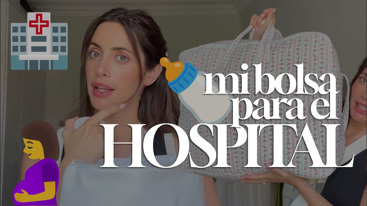 Qué llevo en mi MALETA de MATERNIDAD al HOSPITAL