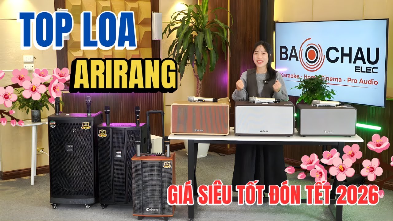 TOP LOA ARIRANG - GIÁ SIÊU TỐT ĐÓN TẾT 2026
