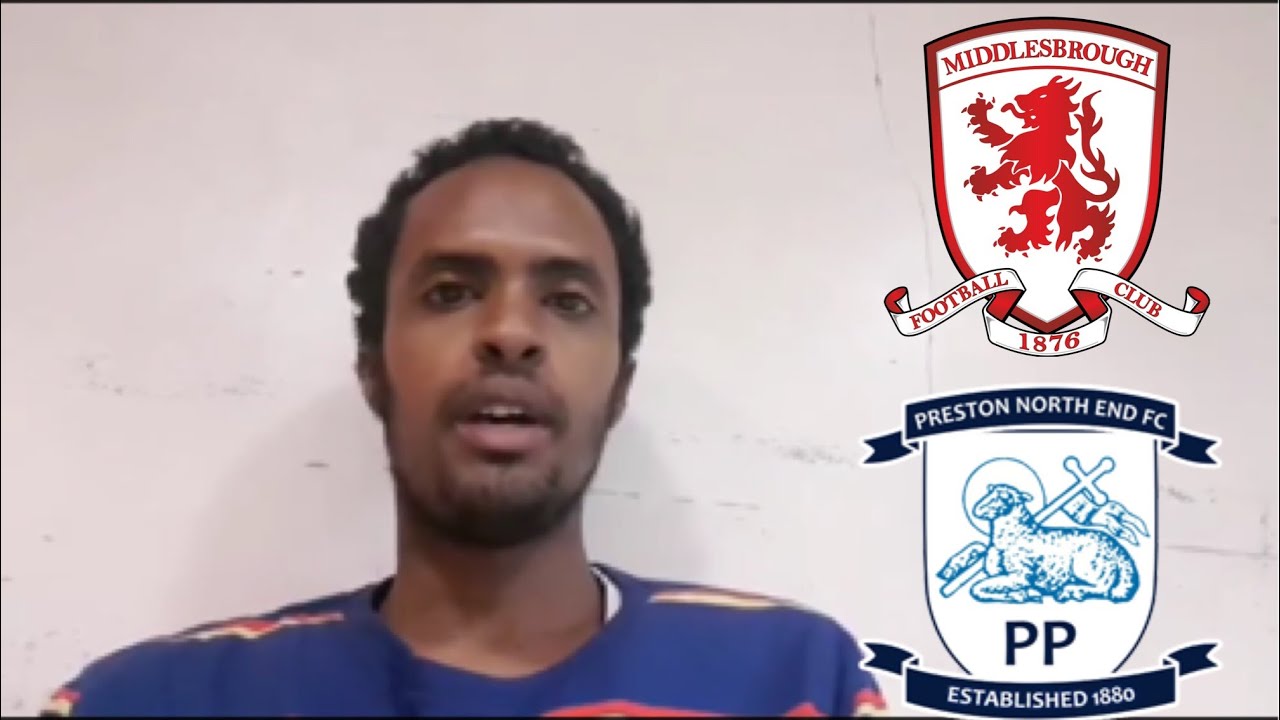 MIDDLESBROUGH F.C. SUPPORTER YUSUF GIVES HIS PREDICTION FOR THE UPCOMING GAME Vs PRESTON NORTH END!