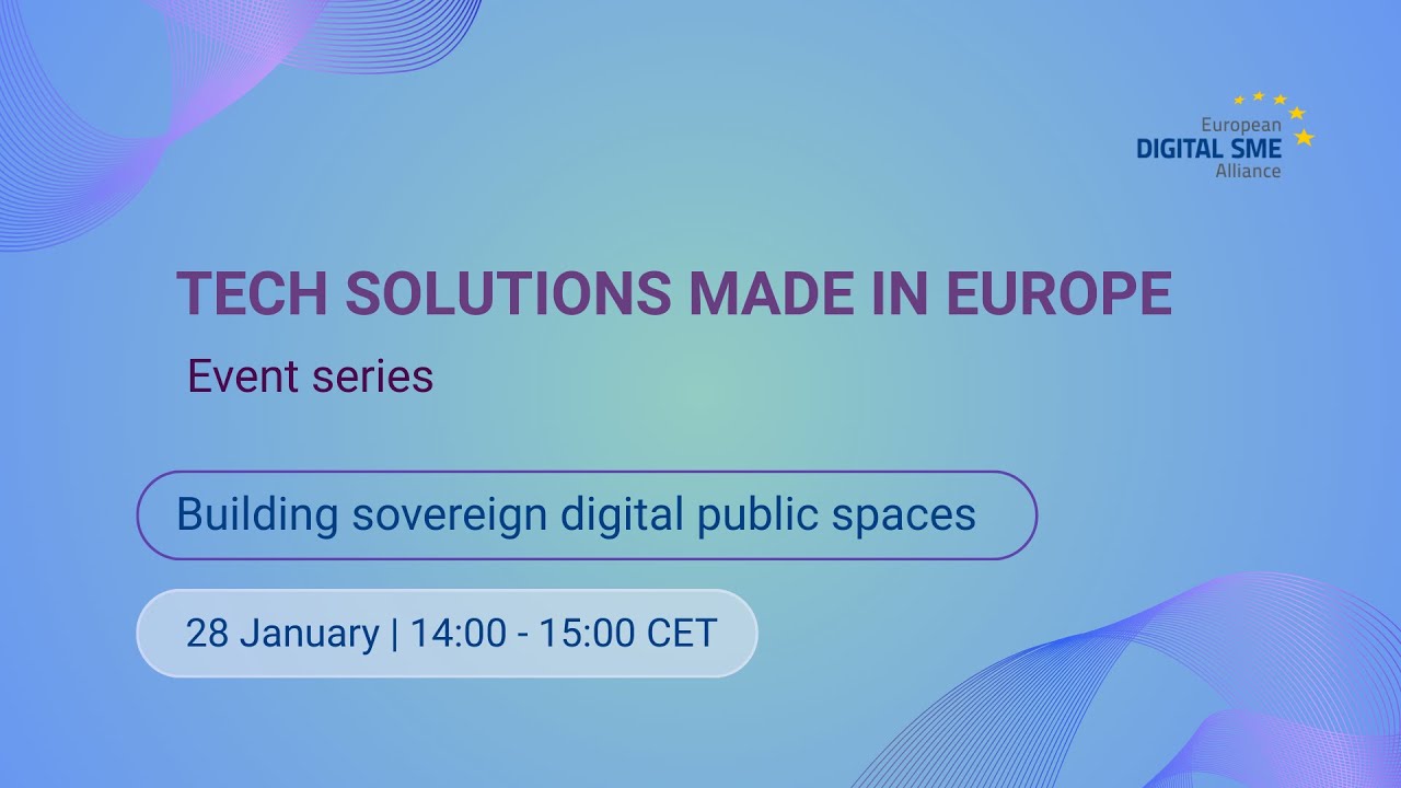 Tech solutions Made in Europe - Building sovereign digital public spaces