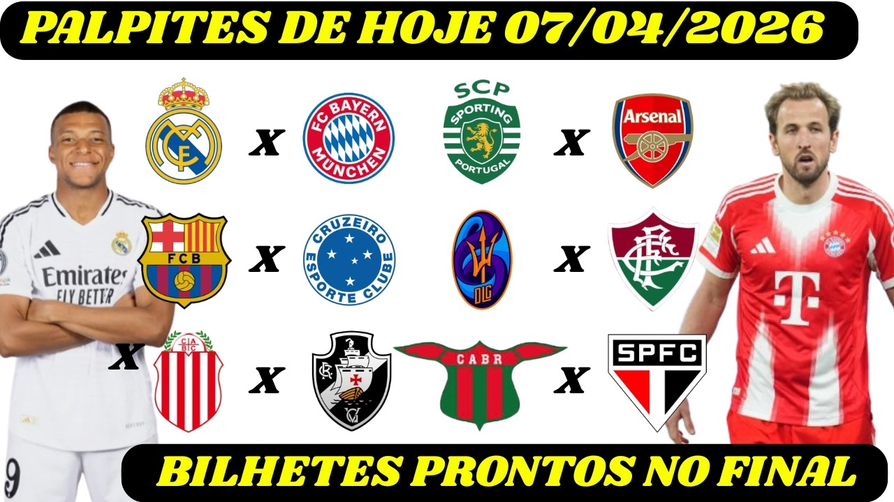 PALPITES DE FUTEBOL PARA HOJE DIA  07   04  2026