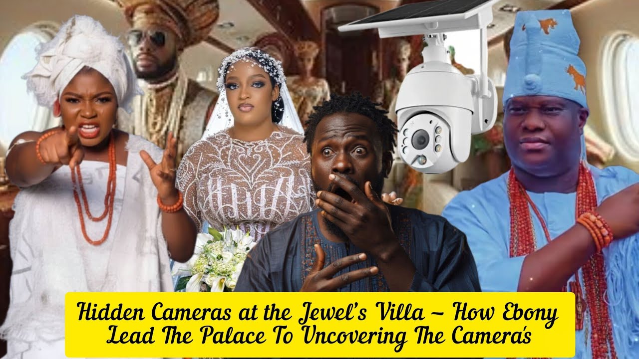 Hidden Cameras at the Jewel’s Villa — How Ebony Lead The Palace To Uncovering The Camera's