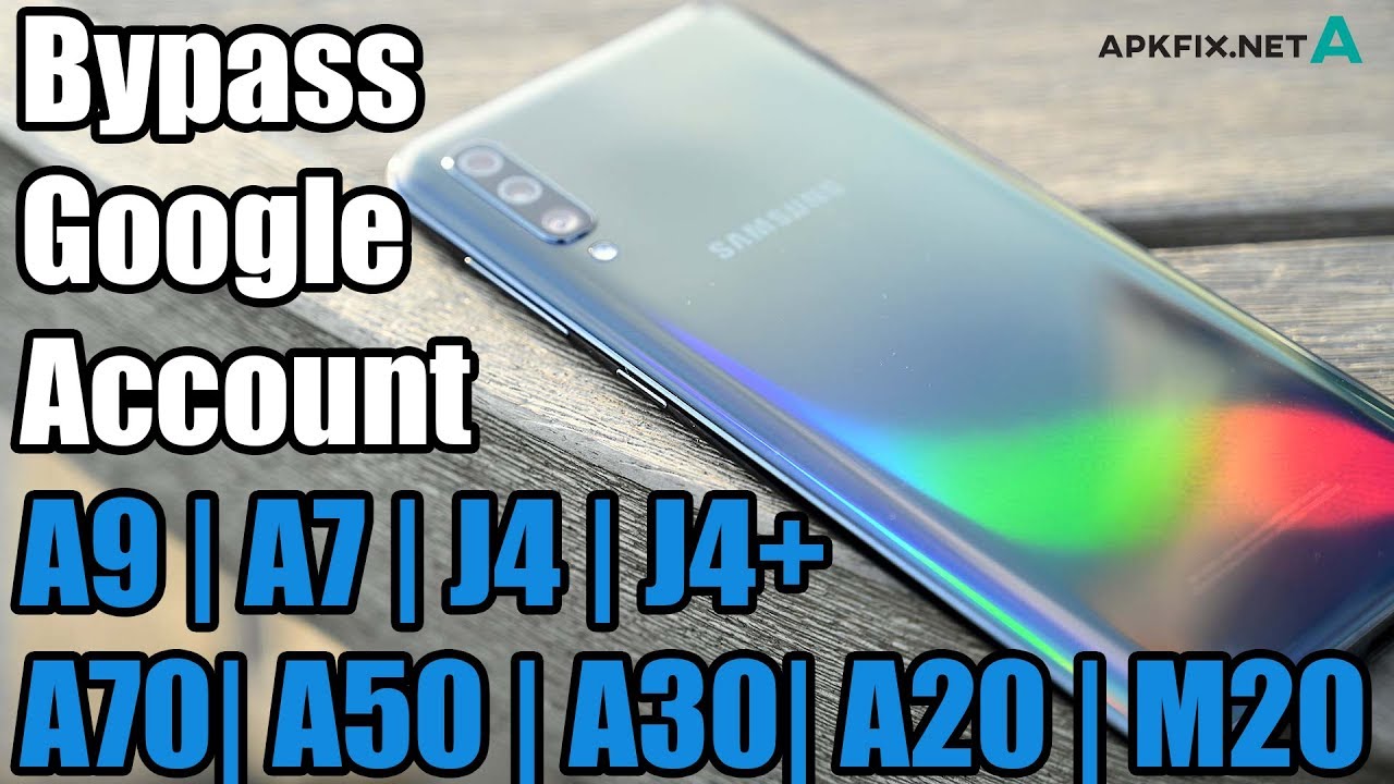 Bypass  Google Account SAMSUNG A9 | A7 | A70 |A50 | A30 | M20 | A6 | A10