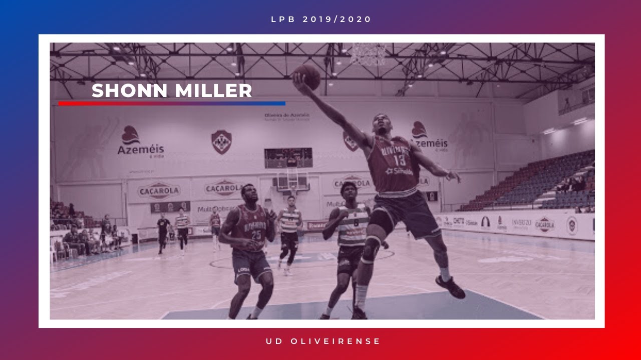 Shonn Miller Highlights UD Oliveirense (LPB Placard) 2019/2020