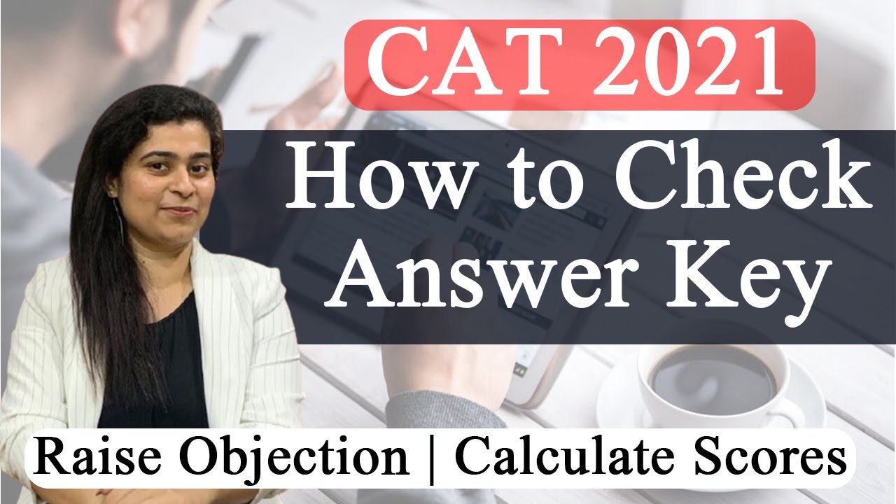 CAT 2021 How to Check Answer Key | Raise Objection | Calculate Scores