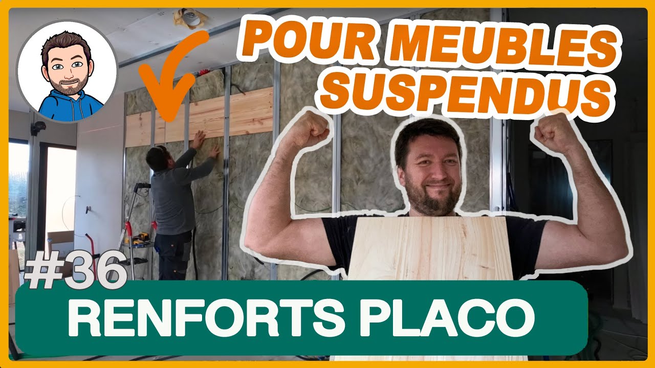 Faire des RENFORTS PLACO pour FIXER des meubles SUSPENDUS aux murs