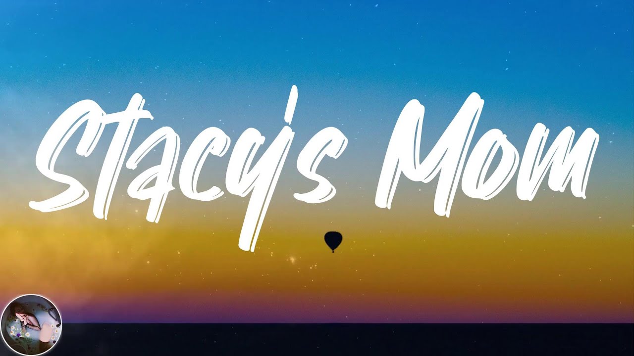 Fountains of Wayne - Stacy's Mom (Lyrics)