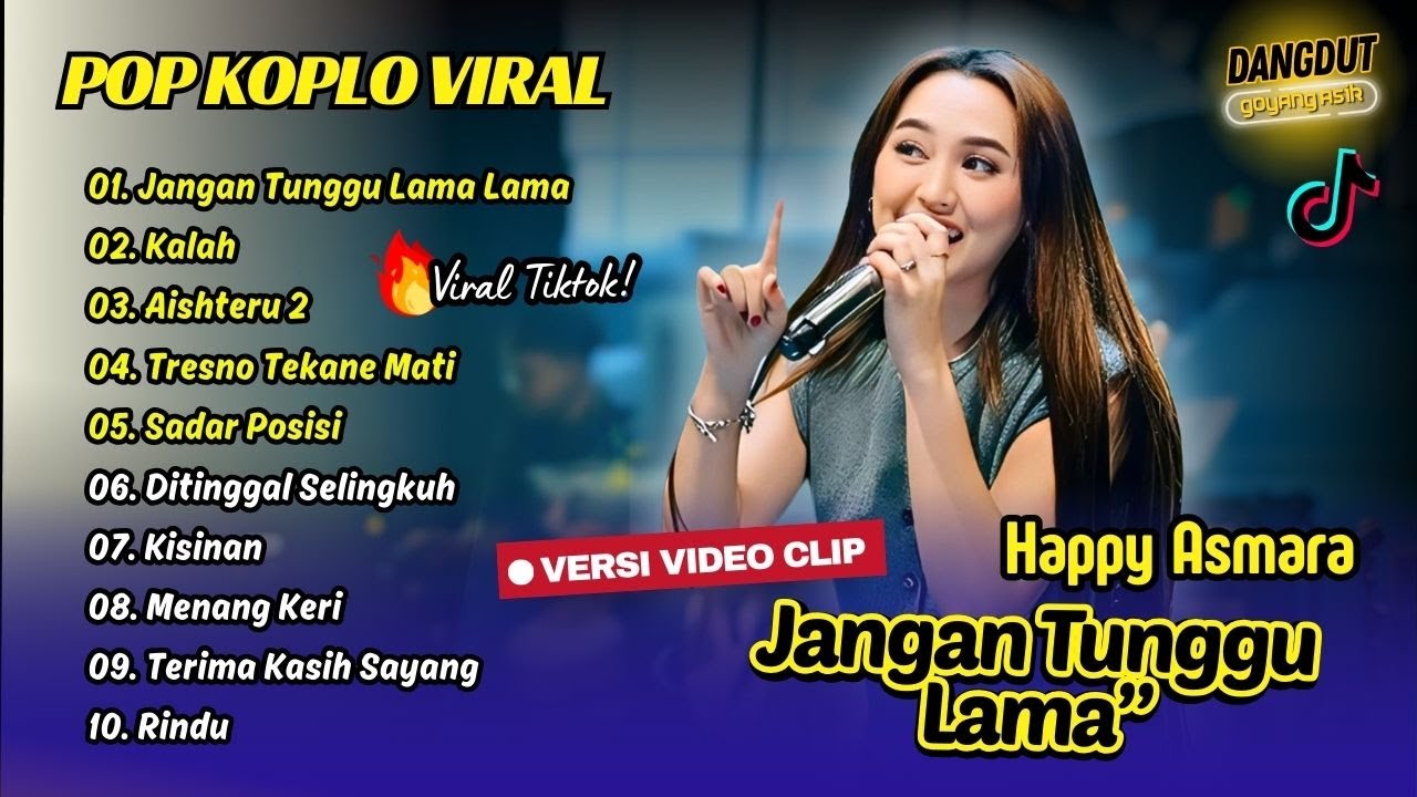 Happy Asmara - JANGAN TUNGGU LAMA LAMA - KALAH - AISHITERU 2 | SADAR POSISI || DANGDUT TERBARU 2026