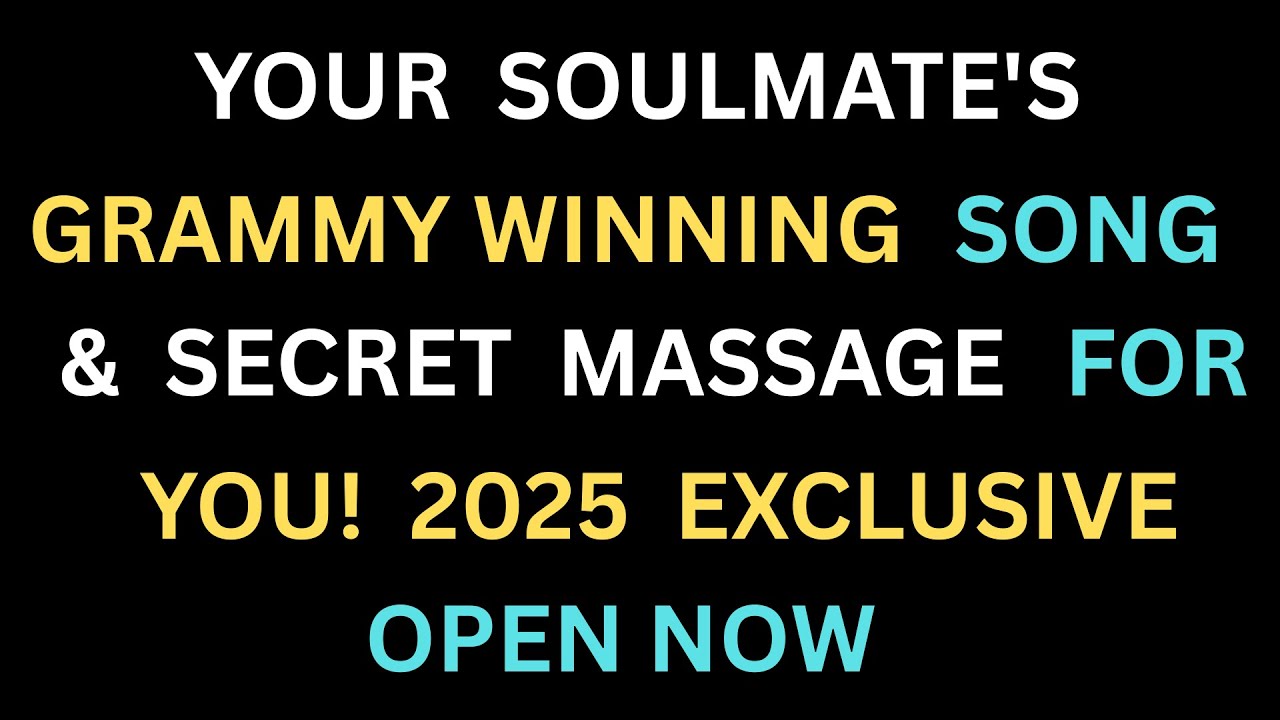 Angels Share: Your Soulmate's Grammy Winning Song & The Secret Message For YOU! (2025 Exclusive!)